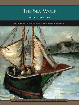 cover image of The Sea Wolf (Barnes & Noble Library of Essential Reading)